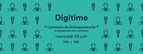 Digitime l'aventure de l'entrepreneuriat